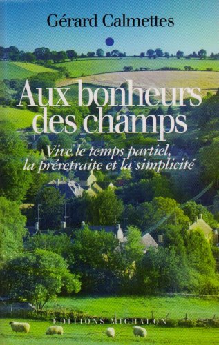 aux bonheurs des champs