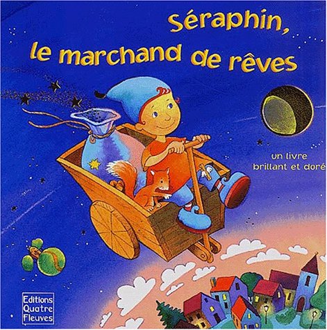 séraphin, le marchand de rêves