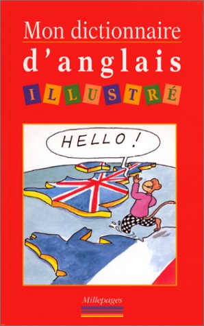 mon dictionnaire d'anglais illustré