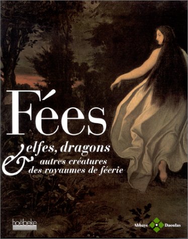fées, elfes, dragons et autres créatures des royaumes de féerie