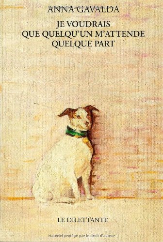 je voudrais que quelqu'un m'attende quelque part