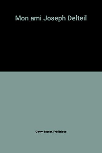 mon ami joseph delteil