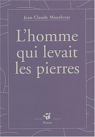 l' homme qui levait les pierres  