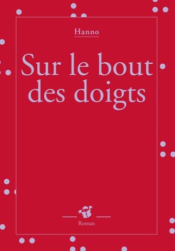 sur le bout des doigts