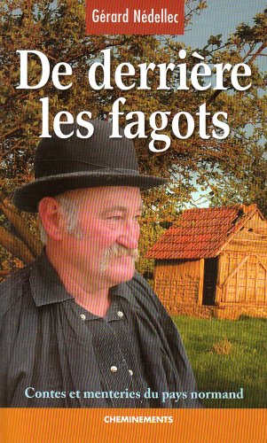 de derrière les fagots