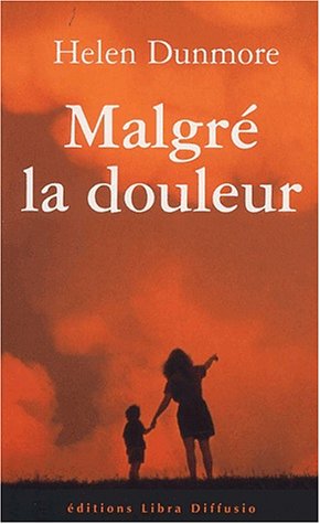 malgré la douleur