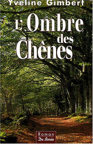 l' ombre des chênes  