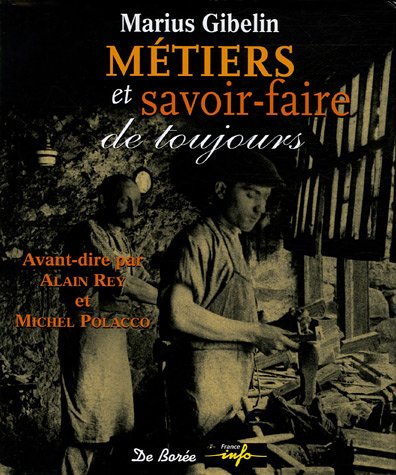 métiers et savoir-faire de toujours