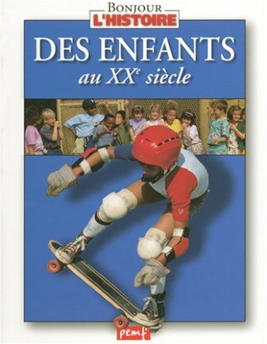 enfants au xx° siècle (des )