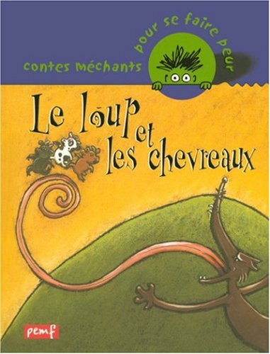 loup et les chevreaux (le )
