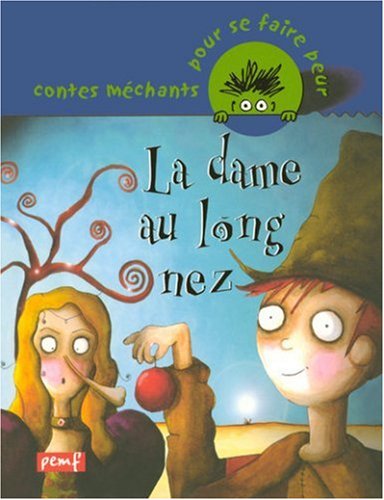 dame au nez long (la )