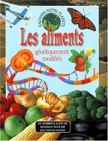 les aliments génétiquement modifiés