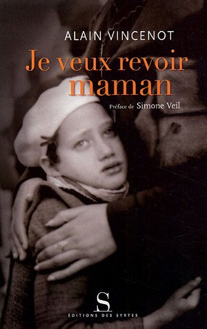 je veux revoir maman