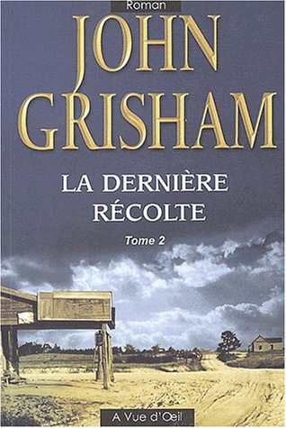 la dernière récolte   [tome 2]