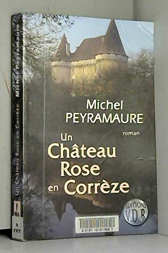 un château rose en corrèze  