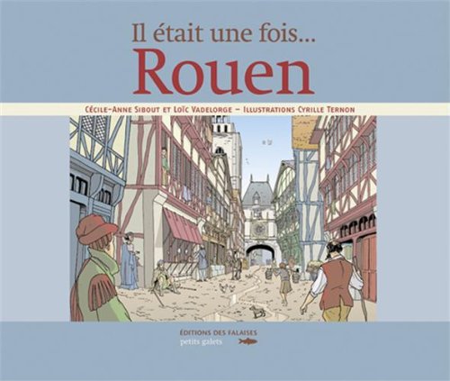 il était une fois rouen