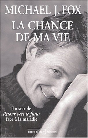 [la ]chance de ma vie