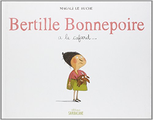 bertille bonnepoire a le cafard