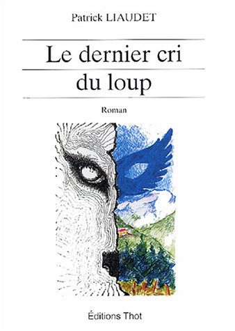 le dernier cri du loup  
