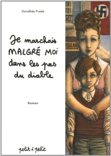 je marchais malgré moi dans les pas du diable