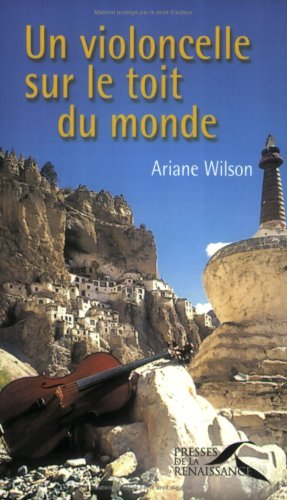 un violoncelle sur le toit du monde  