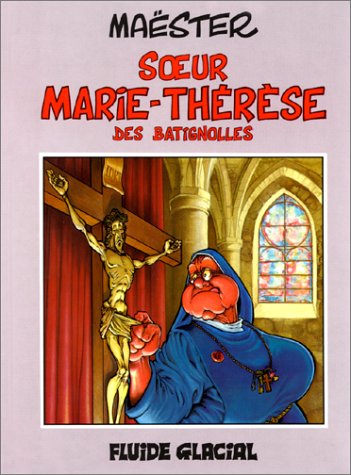 soeur marie therese des batignolles [T1]