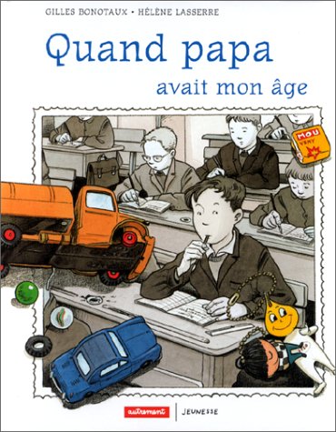 quand papa avait mon âge