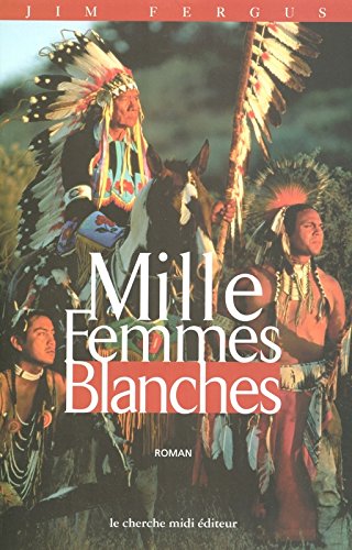 mille femmes blanches