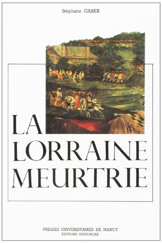 la lorraine meurtrie  