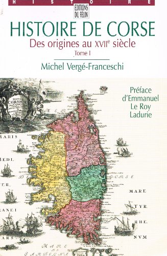 histoire de corse, t2. le pays de la grandeur [2]