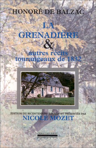 grenadière et autres récits tourangeaux (la )