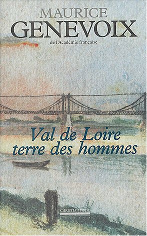 val de loire , terre des hommes
