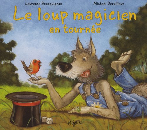 loup magicien en tournée (le )