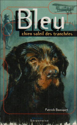 bleu chien soleil des tranchées