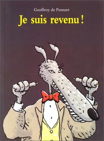 je suis revenu