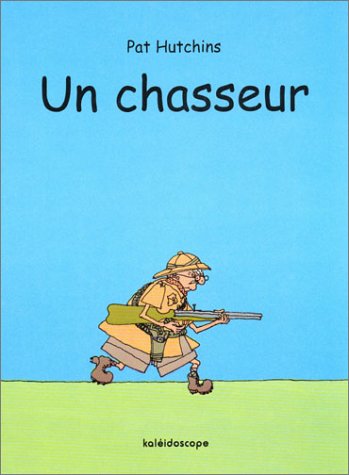 un chasseur  