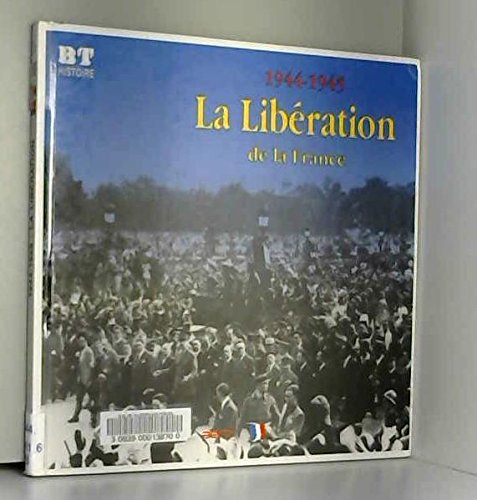 libération de la france (1944-1945) (la )