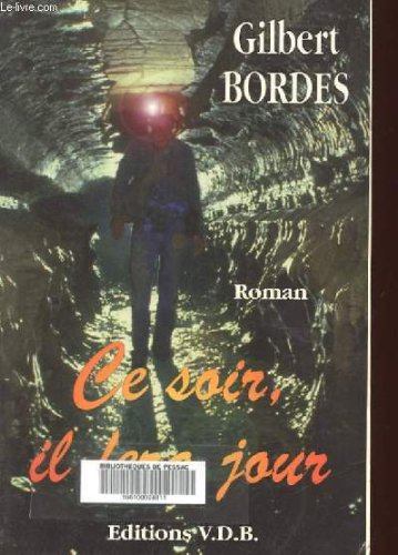 ce soir, il fera jour