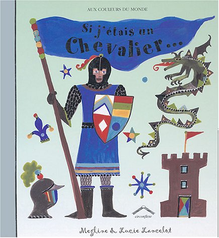 si j'étais un chevalier...