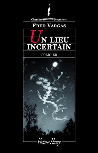 un lieu incertain  
