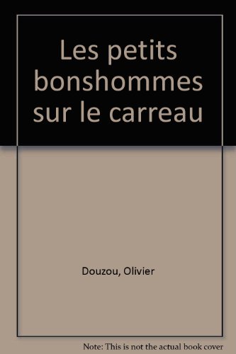 les petits bonshommes sur le carreau  