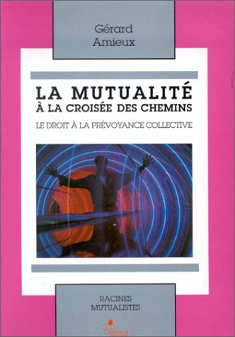la maladie entre libéralisme et solidarités  1850-1940)  
