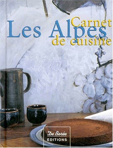 les alpes carnet de cuisine  