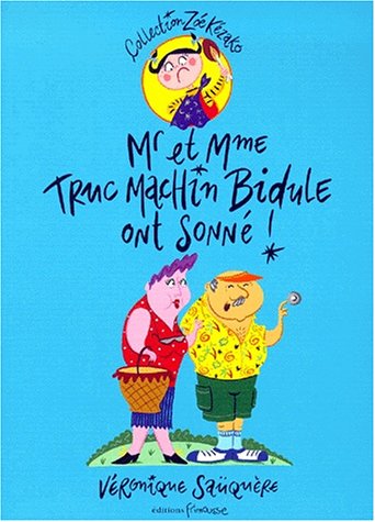 mr et mme truc machin bidule ont sonné