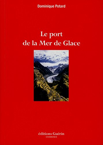 le port de la mer de glace  