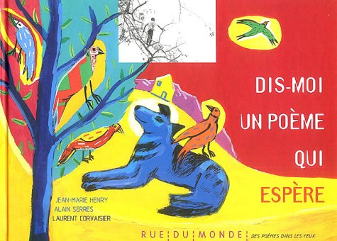 dis-moi un poème qui espère