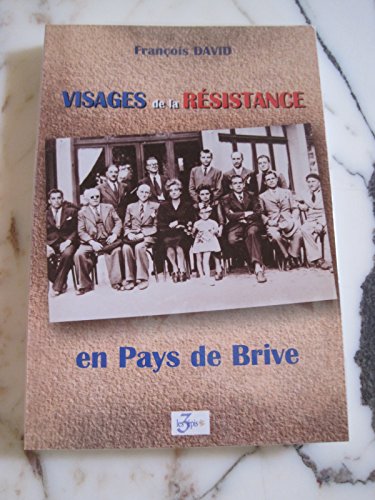 visages de la résistance en pays de brive