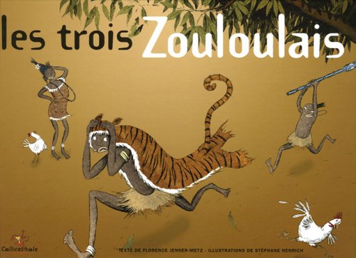 les trois zouloulais  