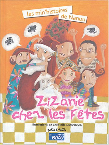 zizanie chez les fêtes