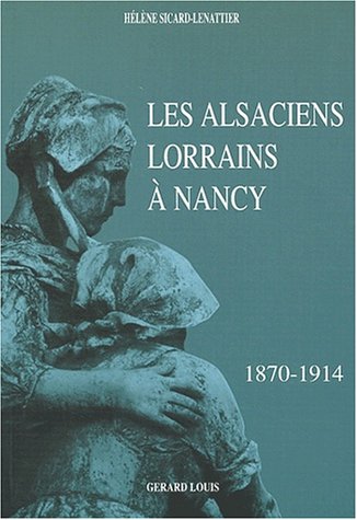 les alsaciens lorrains à nancy